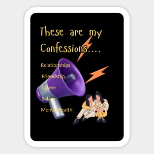 These Are My Confessions Sticker